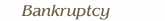 Bankruptcy